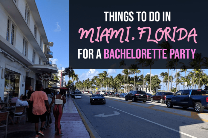 Things to Do in Miami, Florida for a Bachelorette Party things-to-do-in-miami,-florida-for-a-bachelorette-party
