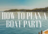 How to Plan a Boat Party how-to-plan-a-boat-party
