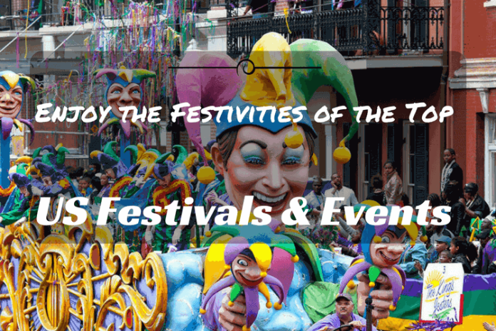 Best Festivals and Events in the US to Add to Your Bucket List best-festivals-and-events-in-the-us-to-add-to-your-bucket-list